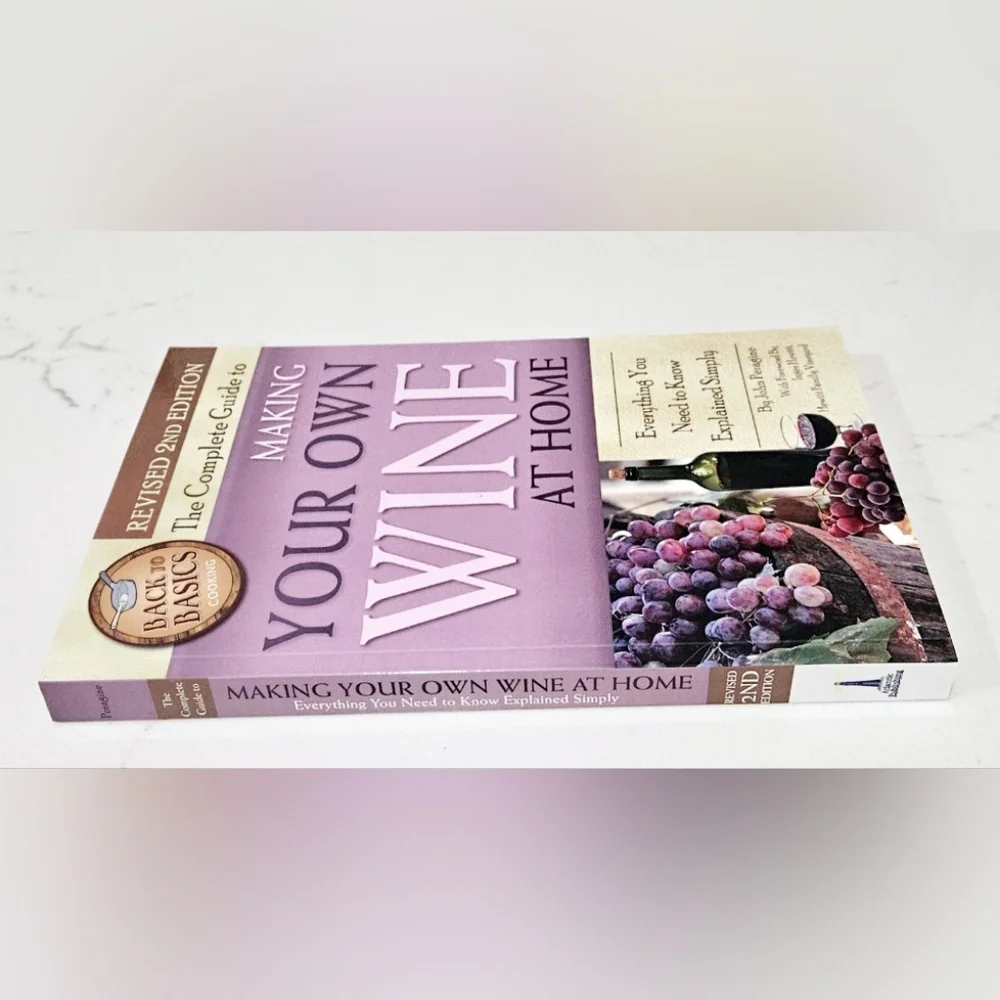 BOGO The Complete Guide to Making Your Own Wine at Home Book